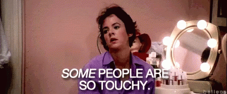 Some People Are So Touchy Get Over It GIF - Some People Are ...
