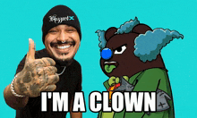 a man giving a thumbs up next to a clown with the words i 'm a clown