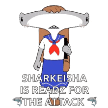 sharkeisha is readz for the attack written on a cartoon character