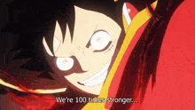 a cartoon character says " we 're 100 times stronger ... "