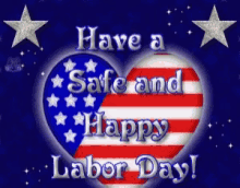 happy labor day weekend have a safe and happy labor day labor day weekend2018
