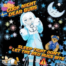 a poster that says goof night dear bubs and sleep tight don t let the bed bugs bite