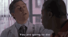 You Are Going To Die GIF - 30rock Leospaceman GIFs