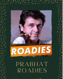a book cover for prabhat roadies with a picture of a man on it
