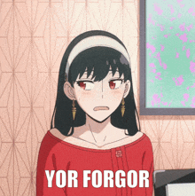 a girl in a red shirt with the word yor forgor written on it