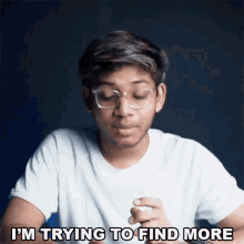 Im Trying To Find More Anubhav Roy GIF