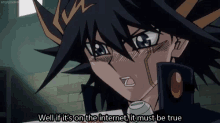 Yugioh If Its On The Internet GIF - Yugioh If Its On The Internet It Must Be True GIFs