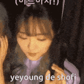 Choi Yeyoung Yeyoung De Shofi GIF