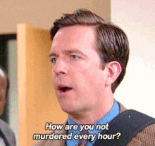 How Are You Not Murdered GIF - How Are You Not Murdered Every Hour GIFs