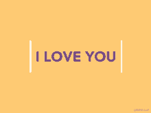 a yellow background with the words i love you in purple
