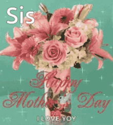 Happy Mothers Day Sisters GIF - Happy Mothers Day Sisters GIFs