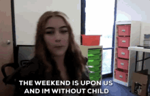 Grrenmango Weekend Upon Us GIF - Grrenmango Weekend Upon Us Without Child GIFs
