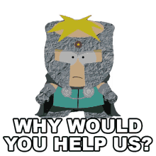 why would you help us butters stotch professor chaos south park s13e2