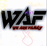 Waf03 Familywaf03 GIF - Waf03 Waf Familywaf03 GIFs