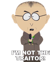 Im Not The Traitor Mr Mackey Sticker - Im Not The Traitor Mr Mackey South Park Stickers