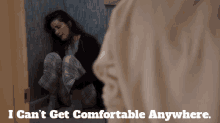 Station19 Carina Deluca GIF - Station19 Carina Deluca I Cant Get Comfortable Anywhere GIFs