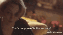 Gotta Pay For Excellence GIF - Thats The Price Of Brilliance Brilliance Excellence GIFs