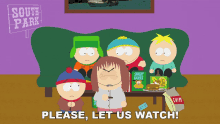 Please Let Us Watch Eric Cartman GIF - Please Let Us Watch Eric Cartman Kyle Broflovski GIFs