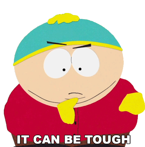 It Can Be Tough Eric Cartman Sticker - It Can Be Tough Eric Cartman South Park Stickers