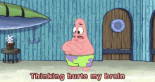 Thinking Hurts My Brain GIF - Patrick Spongebob Head GIFs