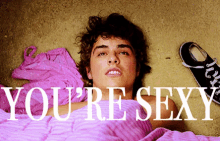 Youre Sexy GIF - Youre Sexy GIFs