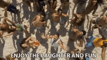 Enjoy The Laughter And Fun Enjoy GIF