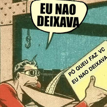 a cartoon of a man giving a thumbs up with a speech bubble that says " eu nao deixava "