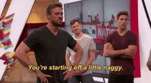You'Re Starting Off A Little Naggy GIF - The Bachelorette Naggy Start GIFs