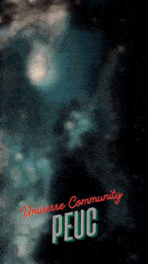 a poster for the universe community peuc with a blurry background