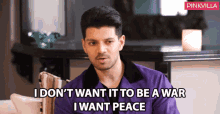 I Dont Want It To Be A War I Want Peace GIF