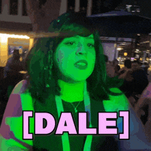 a woman with green hair and the word dale in pink