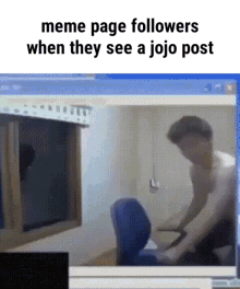 Meme Page Jojo Post GIF - Meme Page Jojo Post When They See A Jojo Post GIFs