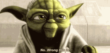 Star Wars Yoda GIF - Star Wars Yoda No Wrong This Is GIFs