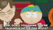 Sir Dont You Think Youre Talking A Little Too Much Eric Cartman GIF - Sir Dont You Think Youre Talking A Little Too Much Eric Cartman Harvey Brown GIFs