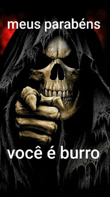 a grim reaper pointing with the words meus parabéns voce e burro below