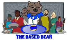 a cartoon of a bear cooking with the words the based bear below him