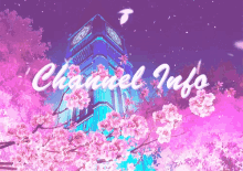 Cherry Blossom Channel Info GIF - Cherry Blossom Channel Info Sakura GIFs