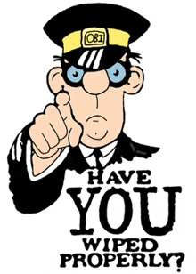 a cartoon of a man pointing at the camera with the words have you wiped properly