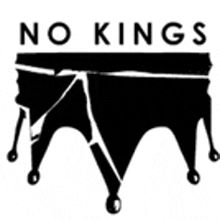 a black and white drawing of a crown with the words `` no kings '' .