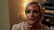 Admit It, I Look 10 Years Younger GIF - Ugly Botox Admitit GIFs