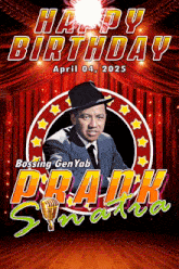 a poster that says happy birthday bossing gen yab praak sinatra