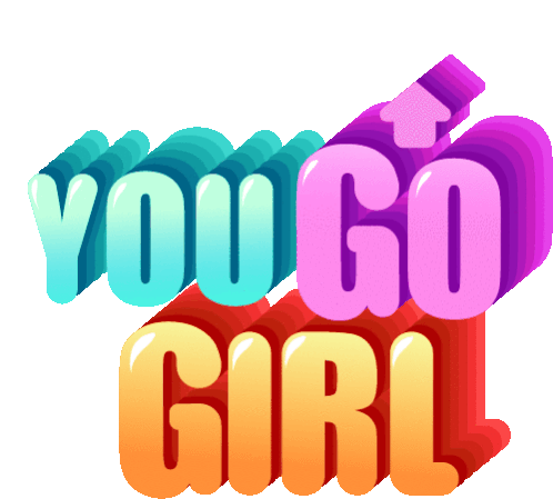 You Go Girl Yas Girl Sticker