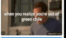 Green Chile Cry GIF - Green Chile Cry GIFs