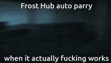 Frost Hub Auto Parry GIF
