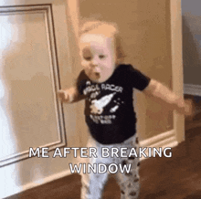 a baby is dancing in a room with the words `` me after breaking window '' written on the bottom .