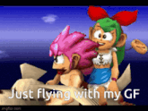 a cartoon of a girl and a boy with the words just flying with my gf on the bottom