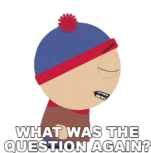 What Was The Question Again Stan Marsh Sticker - What Was The Question Again Stan Marsh South Park Stickers