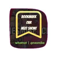 a bookmark that says our next show on it