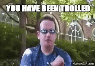You ve be trolled. You&#039;ve been trolled. you have been trolled. you&#039;ve been trolled картинки. you been trolled gif.
