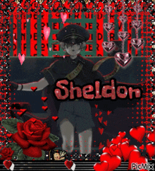 a picture of sheldon with hearts and roses